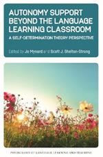 Autonomy Support Beyond the Language Learning Classroom: A Self-Determination Theory Perspective