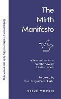 The Mirth Manifesto: Why Merriment Can Breathe New Life into the Church - cover