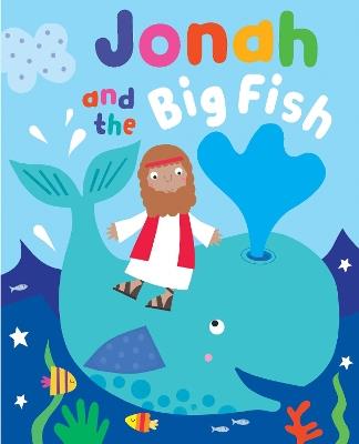 Jonah and the Big Fish with Touch and Feel - Katherine Walker - cover