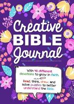 Creative Bible Journal: With 40 different devotions to grow in faith