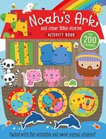 Noah's Ark and Other Bible Stories Activity Book: Packed With Fun Activities and Sweet Animal Stickers!