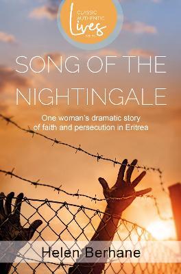 Song of the Nightingale: One Woman's Dramatic Story of Faith and Persecution in Eritrea - cover