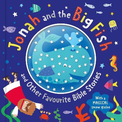 Jonah and The Big Fish and Other Favourite Bible Stories: With a Magic Snow Globe - cover