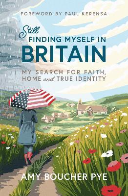 Still Finding Myself in Britain: My search for faith, home and true identity - cover