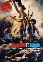 Tragedie et Espoir: l'histoire contemporaine de notre monde - TOME II: du bouleversement de l'Europe au futur en perspective