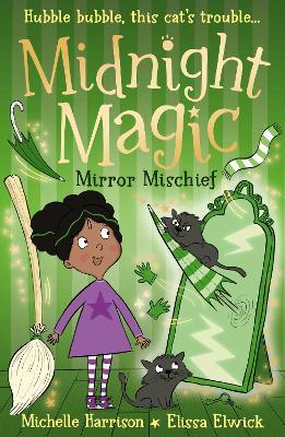 Midnight Magic: Mirror Mischief - Michelle Harrison - cover