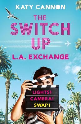 The Switch Up: L. A. Exchange - Katy Cannon - cover