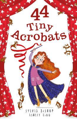 44 Tiny Acrobats - Sylvia Bishop - cover