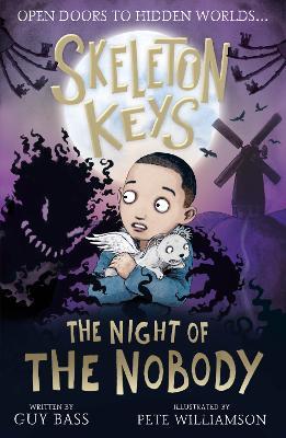 Skeleton Keys: The Night of the Nobody - Guy Bass - cover