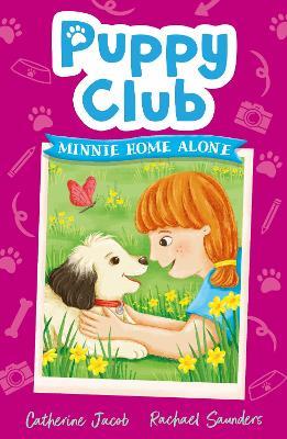 Puppy Club: Minnie Home Alone - Catherine Jacob - cover
