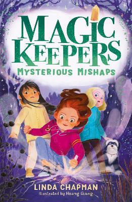 Magic Keepers: Mysterious Mishaps - Linda Chapman - cover