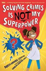 Solving Crimes Is NOT My Superpower