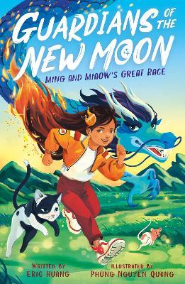 Guardians of the New Moon: Ming and Miaow's Great Race - Eric Huang - cover