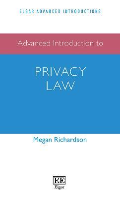 Advanced Introduction to Privacy Law - Megan Richardson - cover