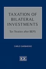 Taxation of Bilateral Investments: Tax Treaties after BEPS