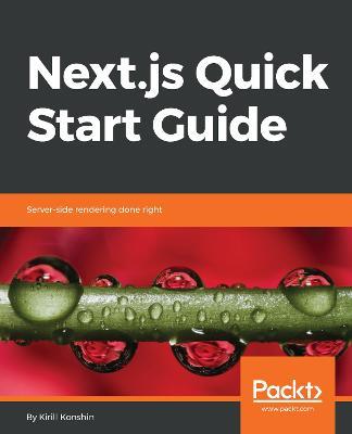 Next.js Quick Start Guide: Server-side rendering done right - Kirill Konshin - cover