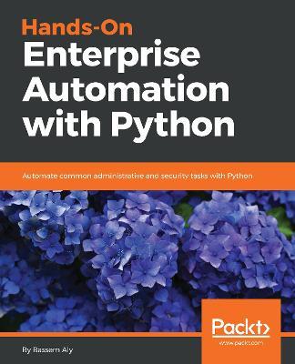 Hands-On Enterprise Automation with Python. - Bassem Aly - cover
