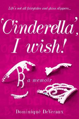 'Cinderella', I wish! - Dominique DeVeraux - cover