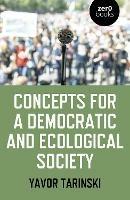 Concepts for a Democratic and Ecological Society - Yavor Tarinski - cover
