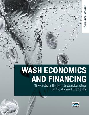 WASH Economics and Financing: towards a better understanding of costs and benefits - cover
