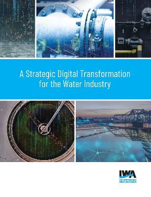 A Strategic Digital Transformation for the Water Industry - cover
