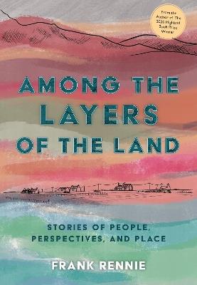 Among the Layers of the Land - Frank Rennie - cover