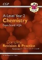 A-Level Chemistry: AQA Year 2 Complete Revision & Practice with Online Edition - CGP Books - cover