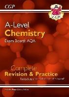 A-Level Chemistry: AQA Year 1 & 2 Complete Revision & Practice with Online Edition - CGP Books - cover