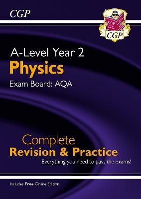 A-Level Physics: AQA Year 2 Complete Revision & Practice with Online Edition - CGP Books - cover