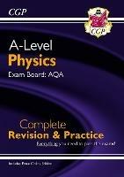 A-Level Physics: AQA Year 1 & 2 Complete Revision & Practice with Online Edition - CGP Books - cover