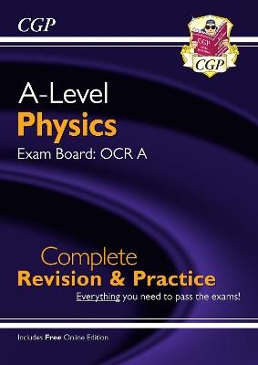 A-Level Physics: OCR A Year 1 & 2 Complete Revision & Practice with Online Edition - CGP Books - cover