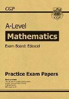 A-Level Maths Edexcel Practice Papers - CGP Books - cover