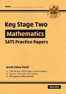 KS2 Maths SATS Practice Papers: Pack 5 - for the 2025 tests (with free Online Extras) - CGP Books - cover