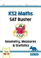 KS2 Maths SAT Buster: Geometry, Measures & Statistics - Book 2 (for the 2023 tests) - CGP Books - cover