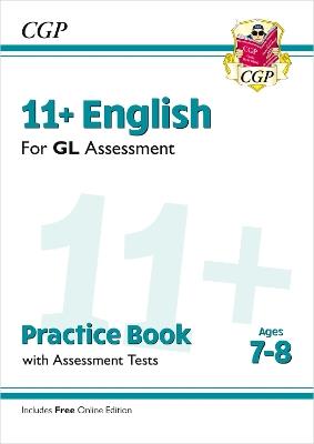 11+ GL English Practice Book & Assessment Tests - Ages 7-8 (with Online Edition) - CGP Books - cover