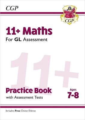 11+ GL Maths Practice Book & Assessment Tests - Ages 7-8 (with Online Edition) - CGP Books - cover