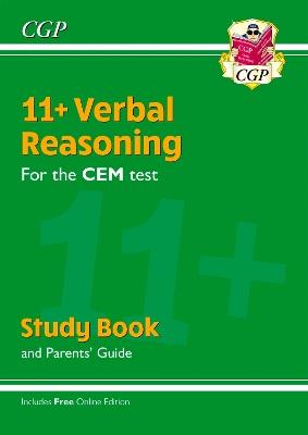 11+ CEM Verbal Reasoning Study Book (with Parents’ Guide & Online Edition) - CGP Books - cover