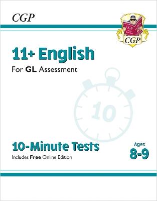 11+ GL 10-Minute Tests: English - Ages 8-9 (with Online Edition) - CGP Books - cover