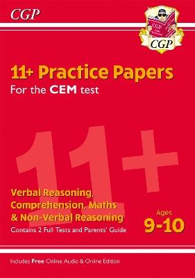 11+ CEM Practice Papers - Ages 9-10 (with Parents' Guide & Online Edition) - CGP Books - cover
