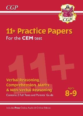 11+ CEM Practice Papers - Ages 8-9 (with Parents' Guide & Online Edition) - CGP Books - cover