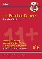 11+ CEM Practice Papers - Ages 8-9 (with Parents' Guide & Online Edition) - CGP Books - cover