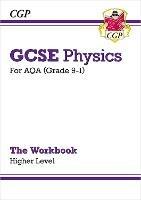 GCSE Physics: AQA Workbook - Higher - CGP Books - cover