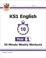 KS1 Year 1 English 10-Minute Weekly Workouts - Bryant Karen - cover