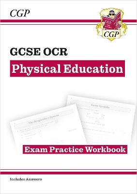 GCSE Physical Education OCR Exam Practice Workbook - CGP Books - cover