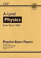 A-Level Physics AQA Practice Papers - CGP Books - cover