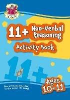 11+ Activity Book: Non-Verbal Reasoning - Ages 10-11