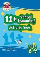 11+ Activity Book: Verbal Reasoning - Ages 8-9 - CGP Books - cover