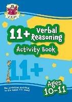 11+ Activity Book: Verbal Reasoning - Ages 10-11 - CGP Books - cover