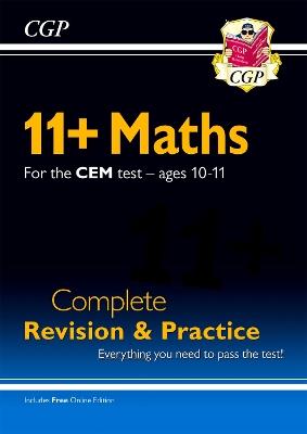 11+ CEM Maths Complete Revision and Practice - Ages 10-11 (with Online Edition) - CGP Books - cover