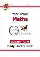 KS2 Maths Year 3 Daily Practice Book: Autumn Term - CGP Books - cover